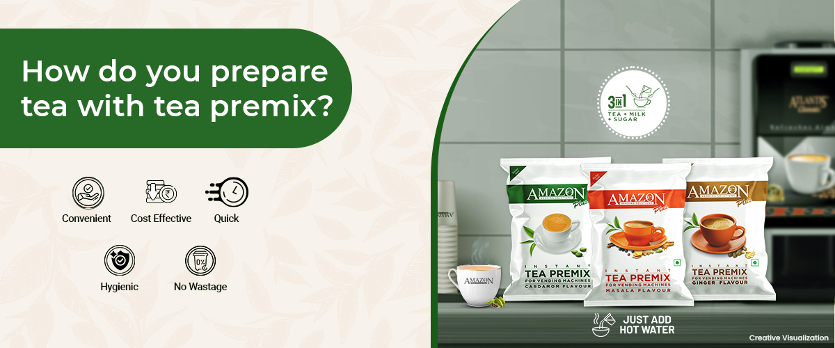 How Do You Prepare Tea with Tea Premix?
