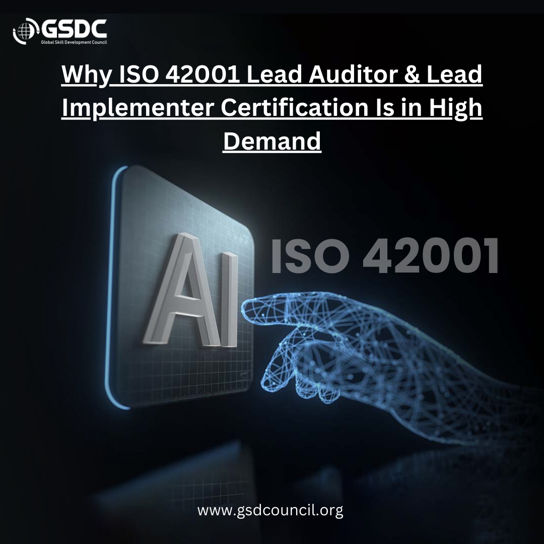 Why ISO 42001 Lead Auditor & Lead Implementer Certification Is in High Demand