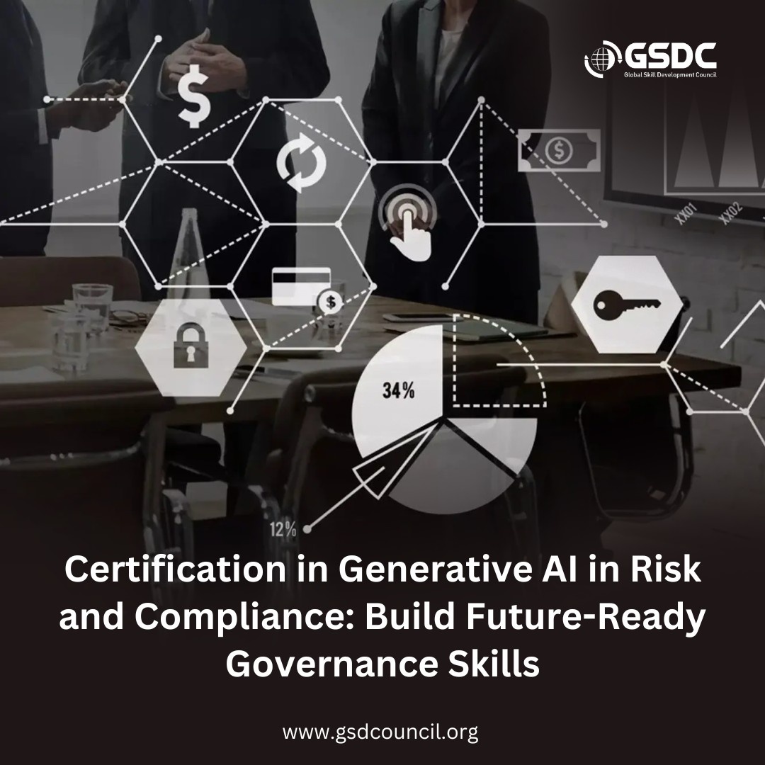 Certification in Generative AI in Risk and Compliance: Build Future-Ready Governance Skills