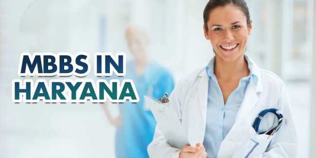 MBBS in Haryana: Top Colleges for Quality Medical Education in India