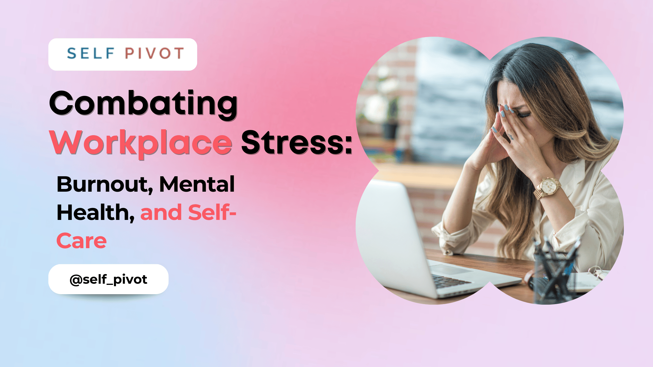 Combating Workplace Stress as Burnout Gradually Sets In