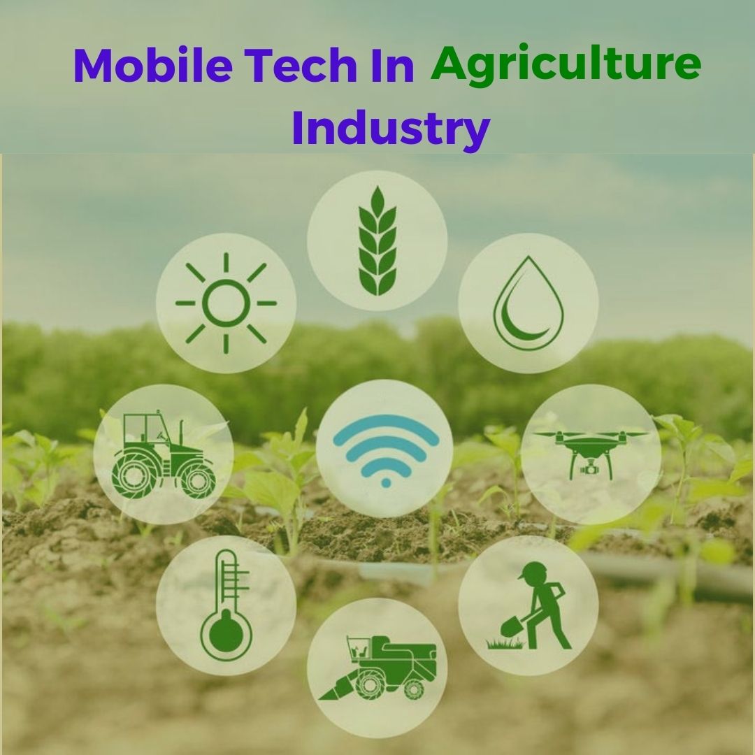 How Mobile Technology Helps in Enhancing Agriculture Business?