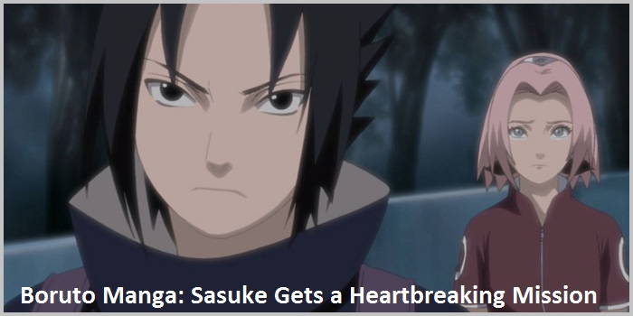 Boruto Manga: Sasuke Gets a Heartbreaking Mission