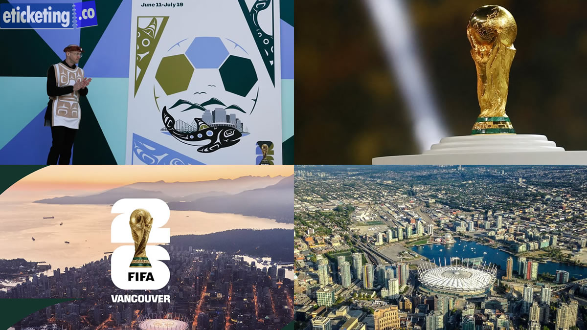 World Cup Tickets: Vancouver's Stunning FIFA 2026 Poster Unveiled