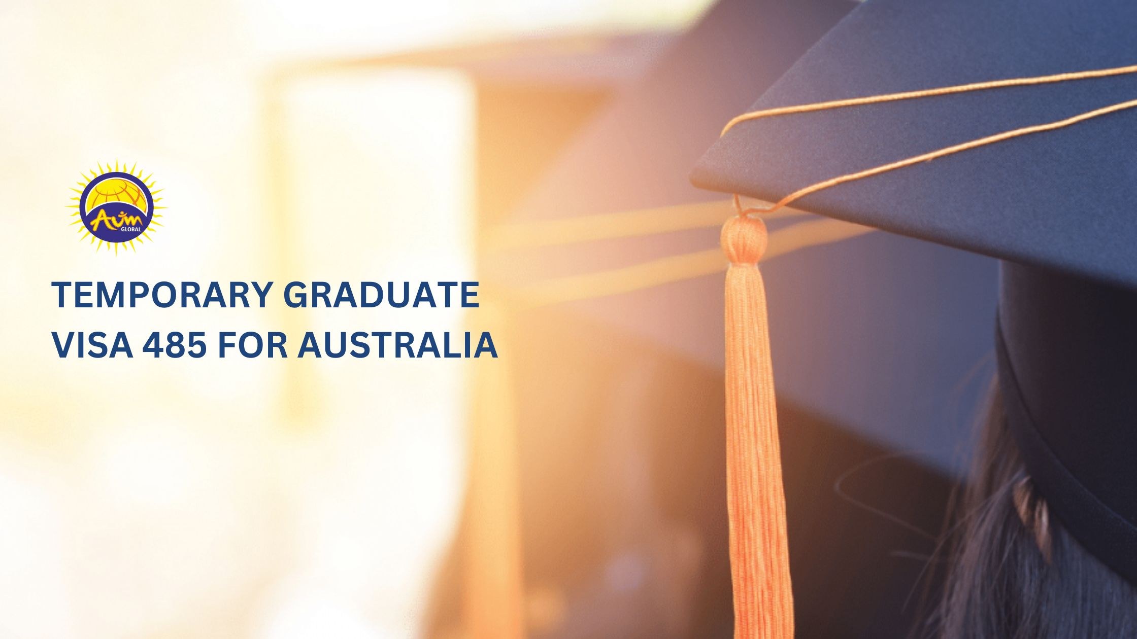 Visa Subclass 485: Your Path to Post-Study Work in Australia