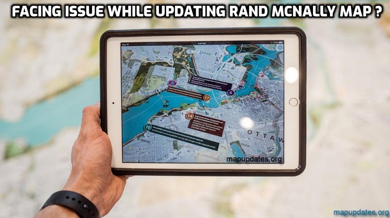 Facing issue while updating Rand McNally Map ?