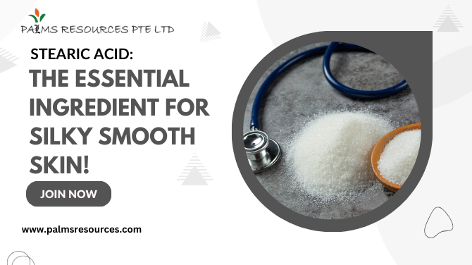 Stearic Acid: The Essential Ingredient for Silky Smooth Skin!
