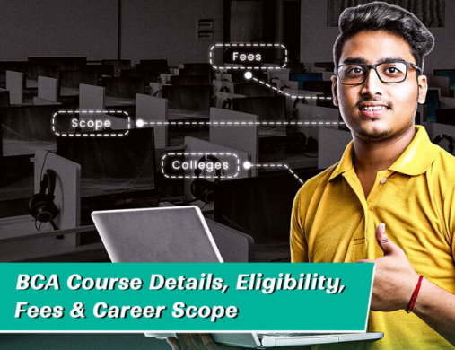 Comprehensive Guide to BCA Program Eligibility, Fees