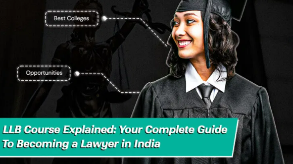 LLB Course in India: Your First Step Toward a Legal Career