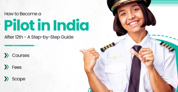 Steps to Become a Pilot in India: A Clear Guide