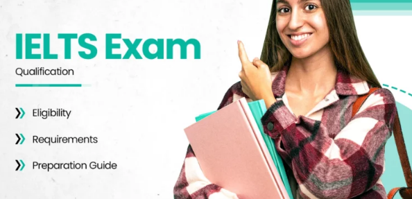 IELTS: Qualification, Eligibility & Requirements Guide