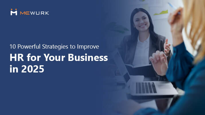 10 Powerful Strategies to Improve HR for Your Business in 2025
