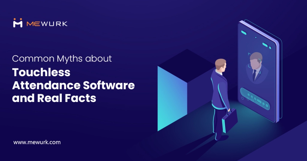 Common Myths about Touchless Attendance Software and Real Facts