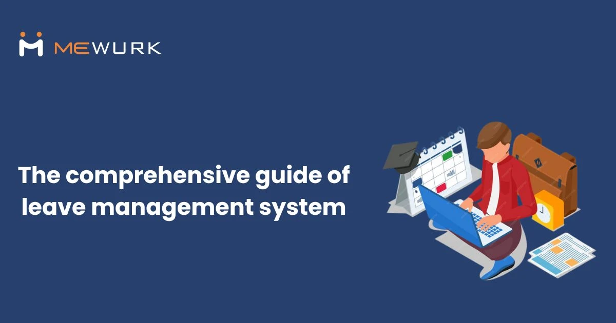 The Ultimate Guide to Employee Leave Management System