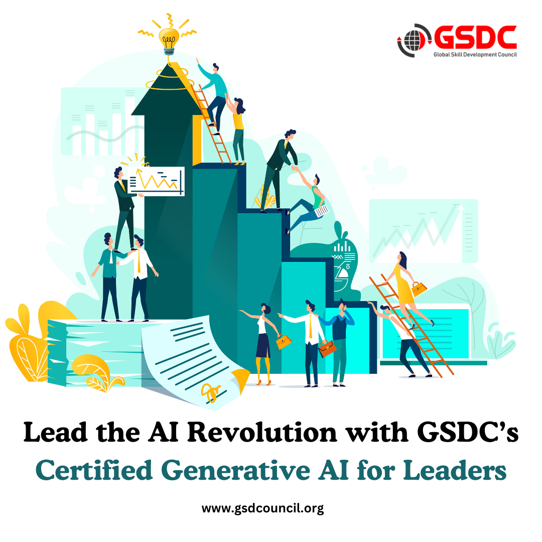  Lead the AI Revolution with GSDC’s Certified Generative AI for Leaders