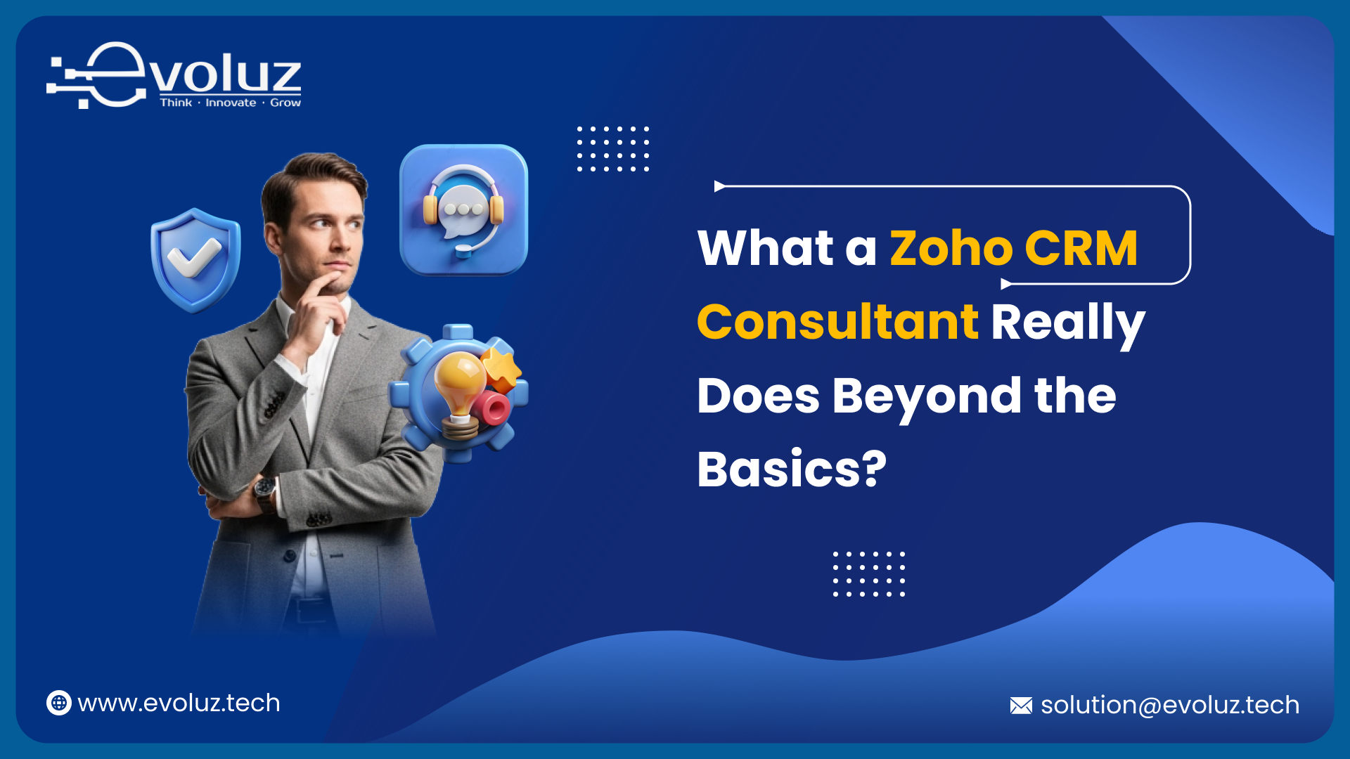 What a Zoho CRM Consultant Really Does — Beyond the Basics  