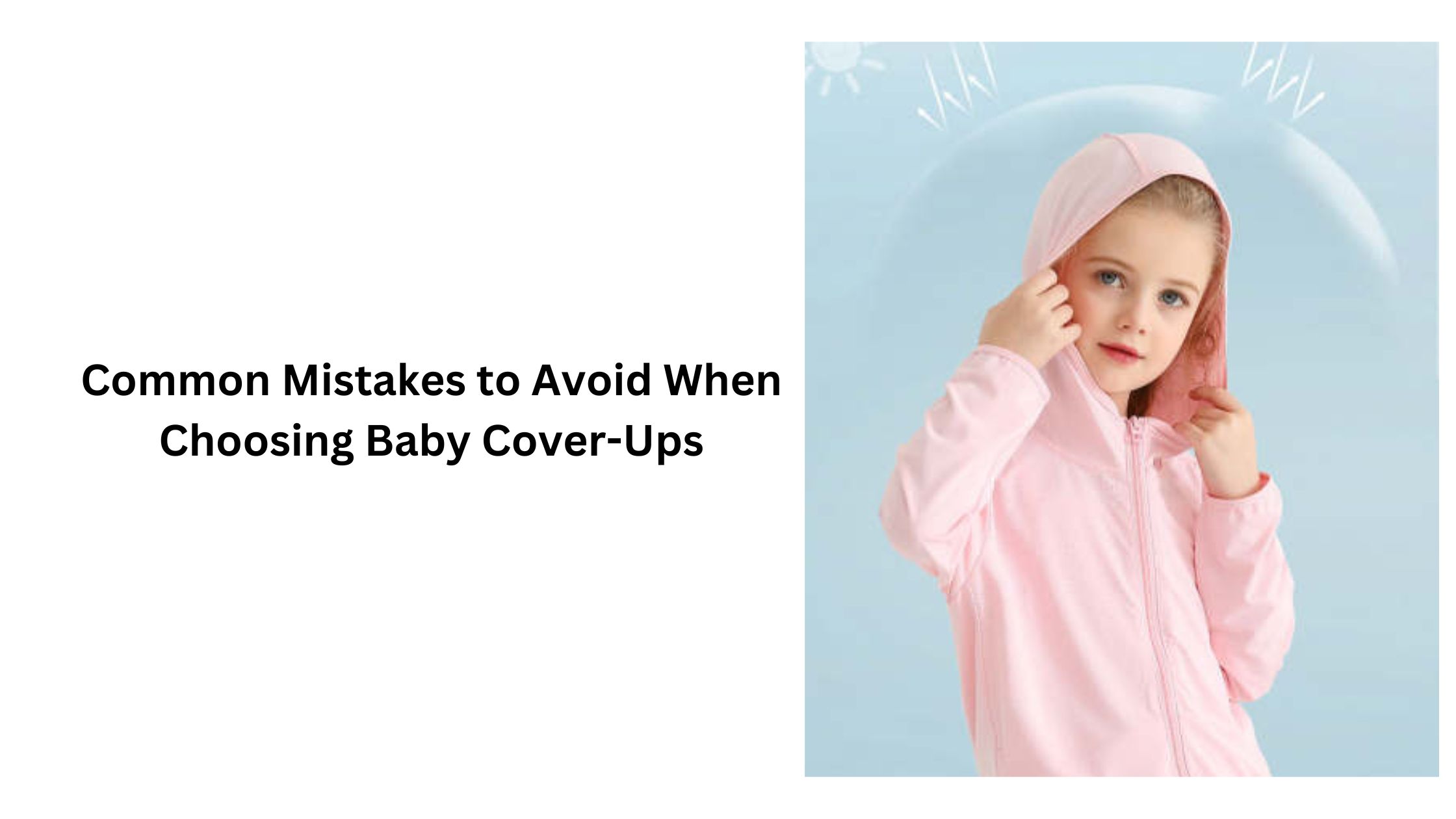 Common Mistakes to Avoid When Choosing Baby Cover-Ups