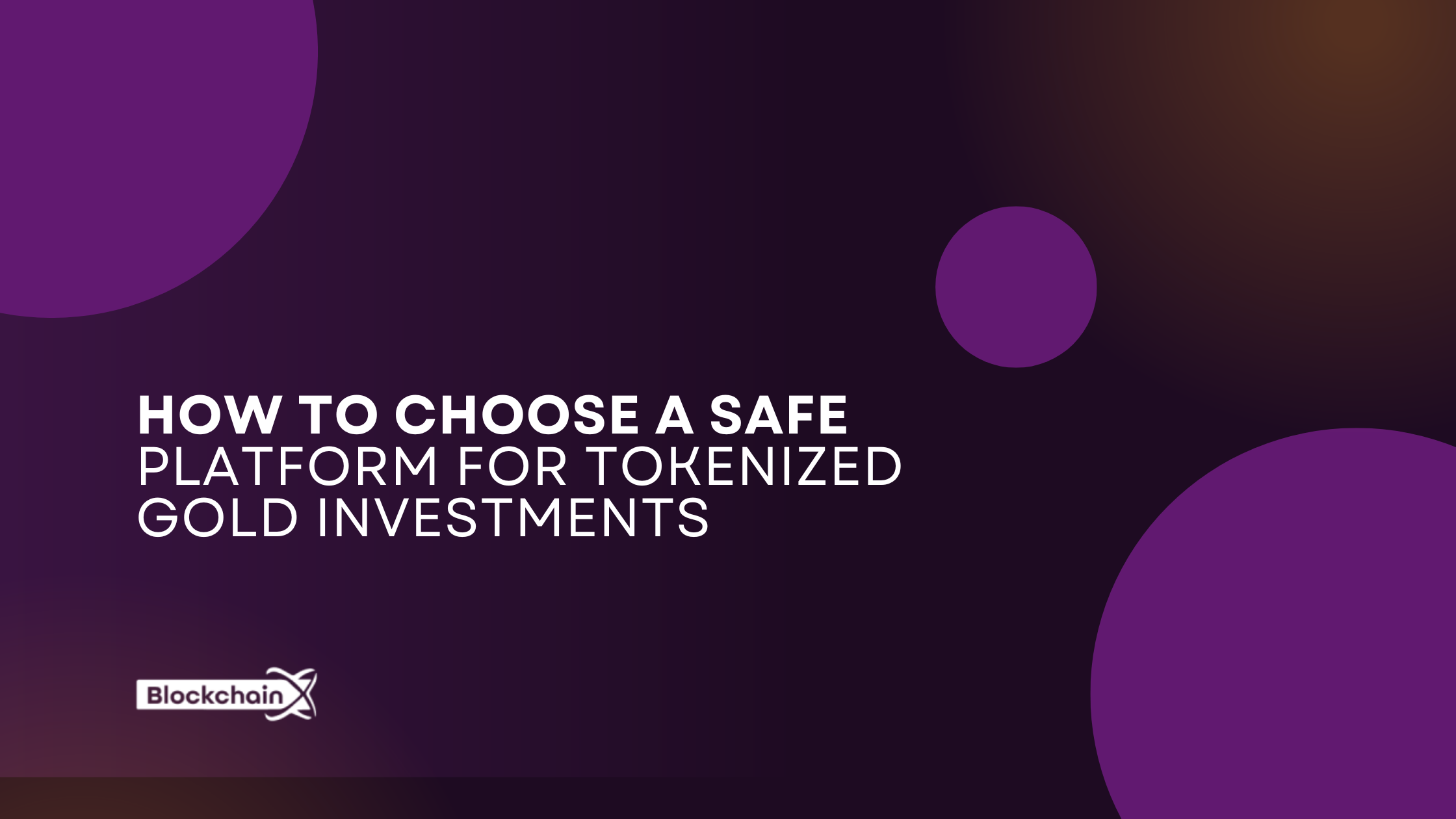 How to Choose a Safe Platform for Tokenized Gold Investments