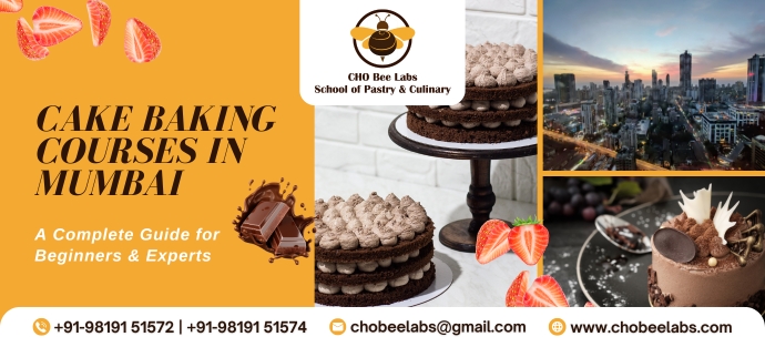 Cake Baking Courses in Mumbai: A Complete Guide for Beginners & Experts