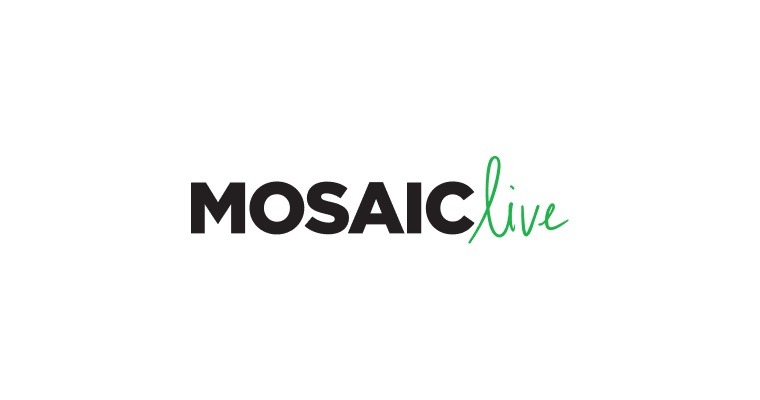 A little bit about Mosaic Live