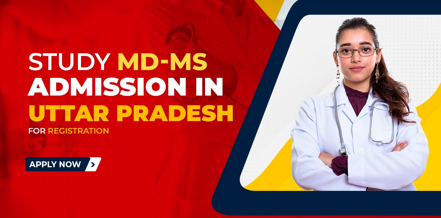 Comprehensive Guide to MD MS Colleges in Uttar Pradesh