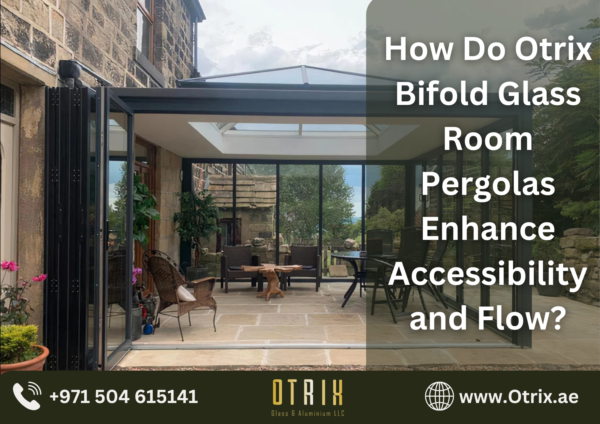 How Do Otrix Bifold Glass Room Pergolas Enhance Accessibility and Flow?