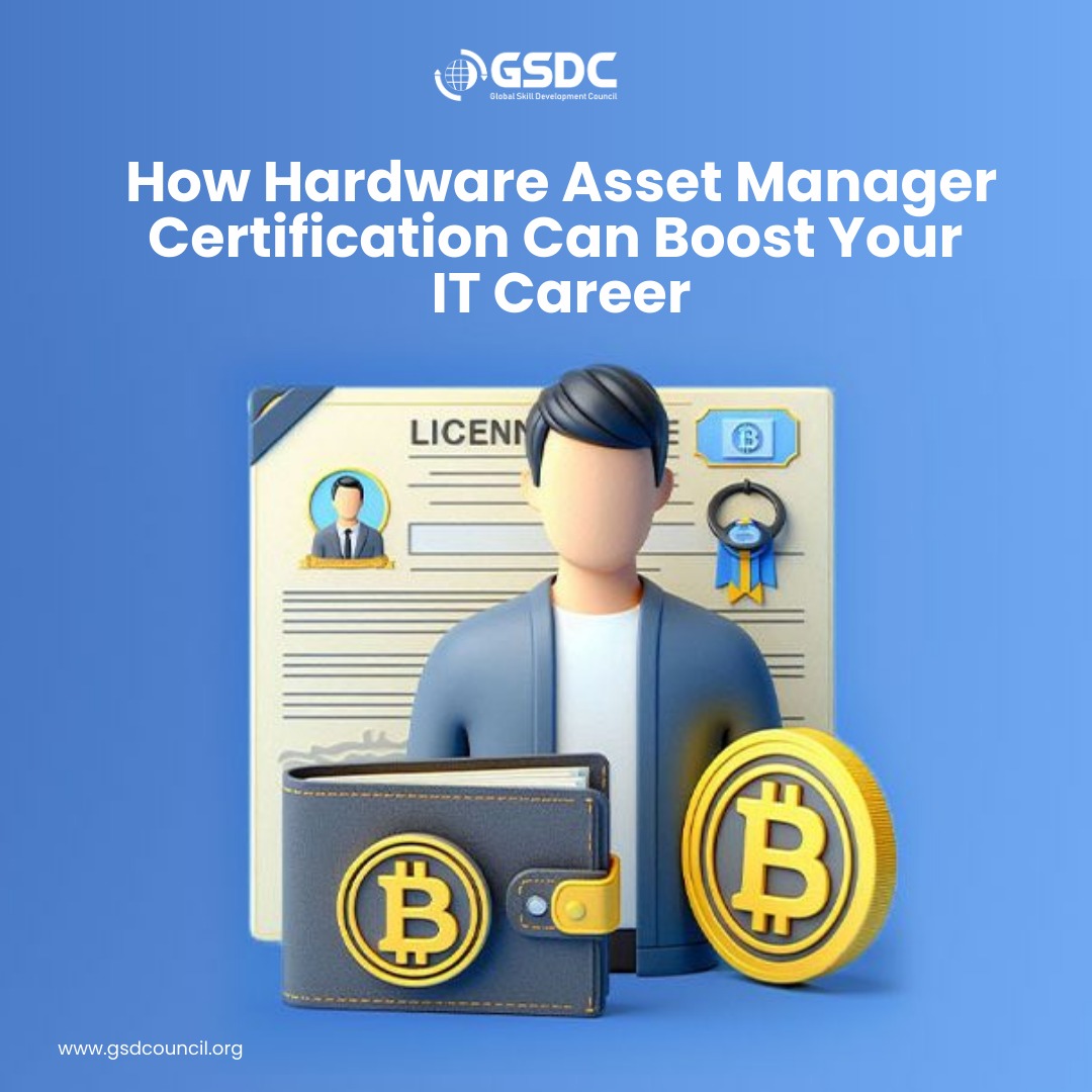 How Hardware Asset Manager Certification Can Boost Your IT Career 