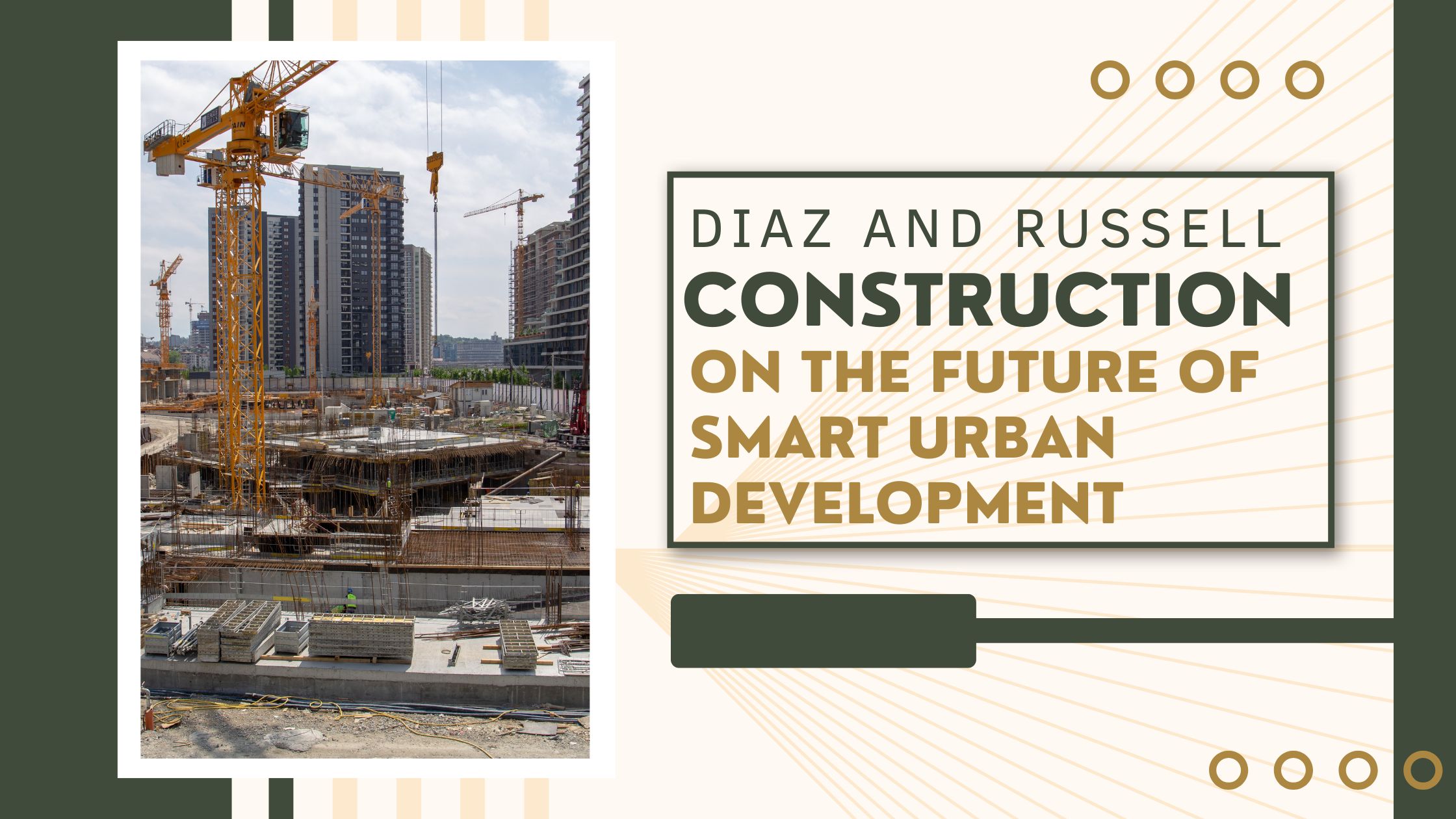 Diaz and Russell Construction on the Future of Smart Urban Development