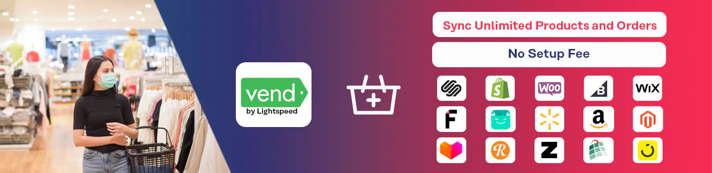 Enhancing Retail Performance through Vend (Lightspeed X Series) Integration