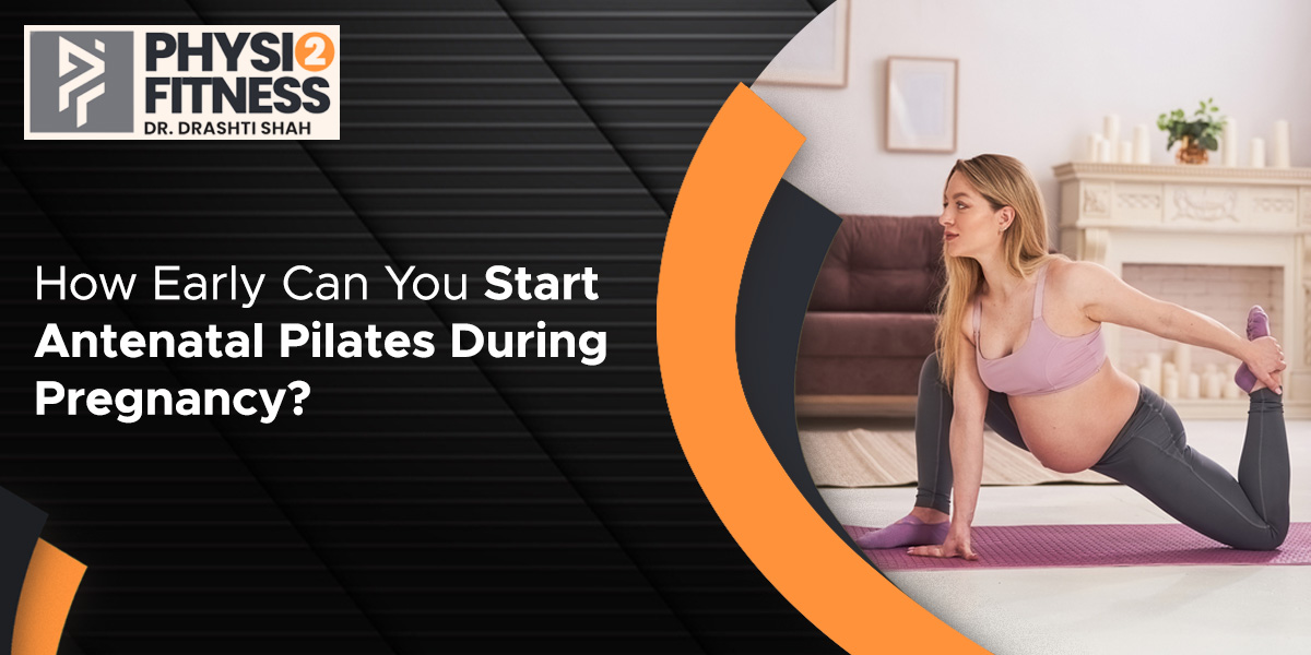 How Early Can you Start Antenatal Pilates During Pregnancy?