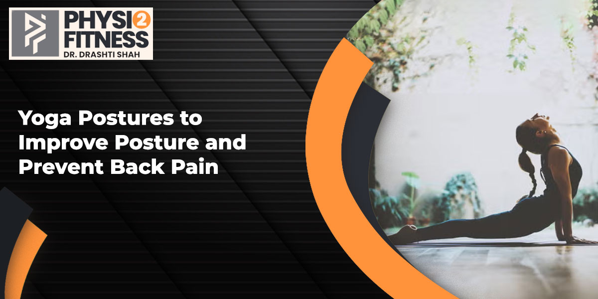 Yoga Postures to Improve Posture and Prevent Back Pain