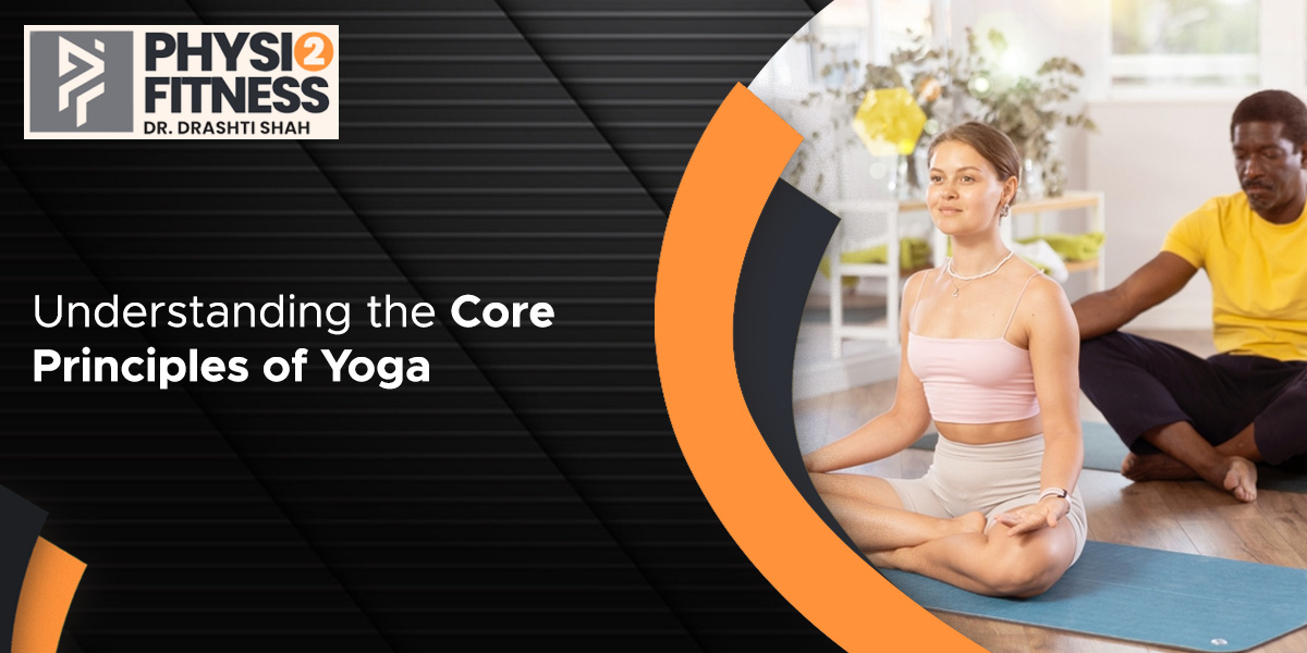 Understanding the Core Principles Yoga