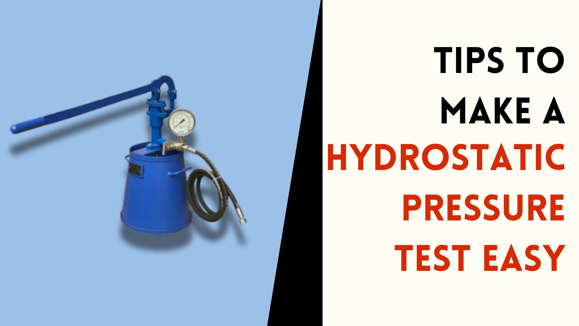 Tips to Make a Hydrostatic Pressure Test Easy