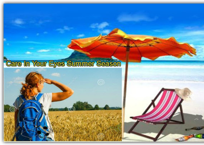 How To Do Caring Your Eyes In Summer Season?