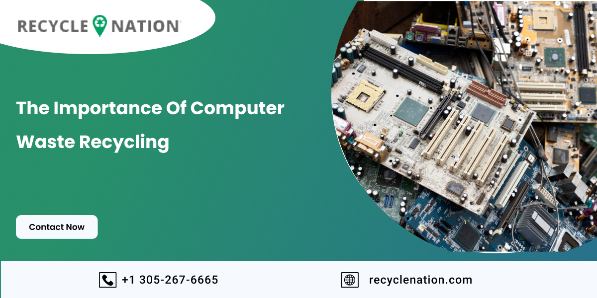 The Importance of Computer Waste Recycling
