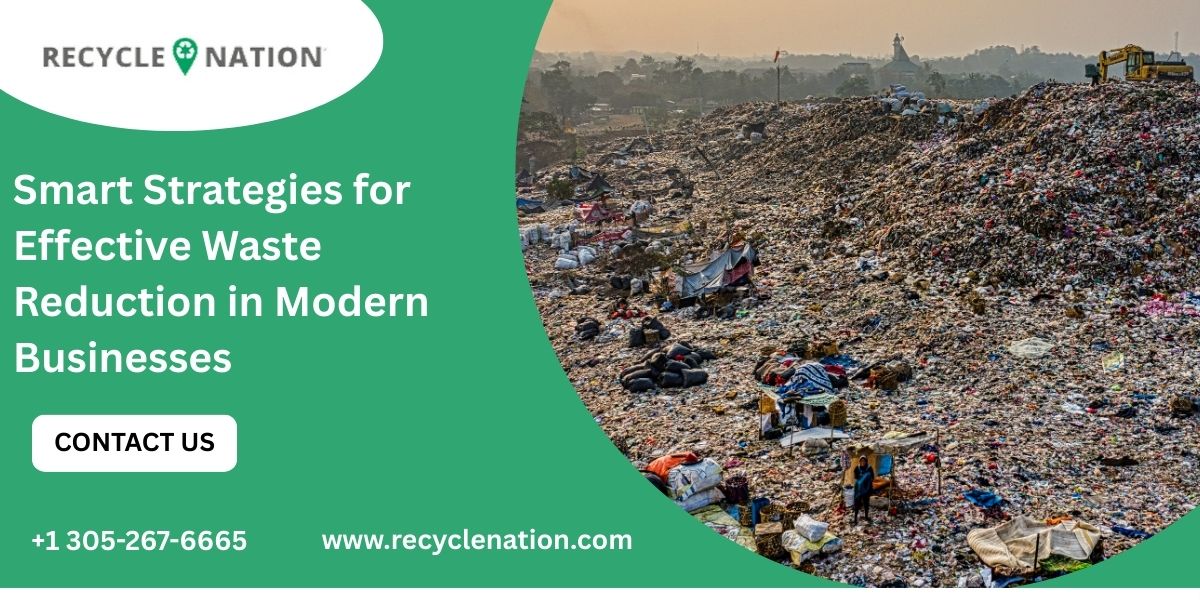 Smart Strategies for Effective Waste Reduction in Modern Businesses