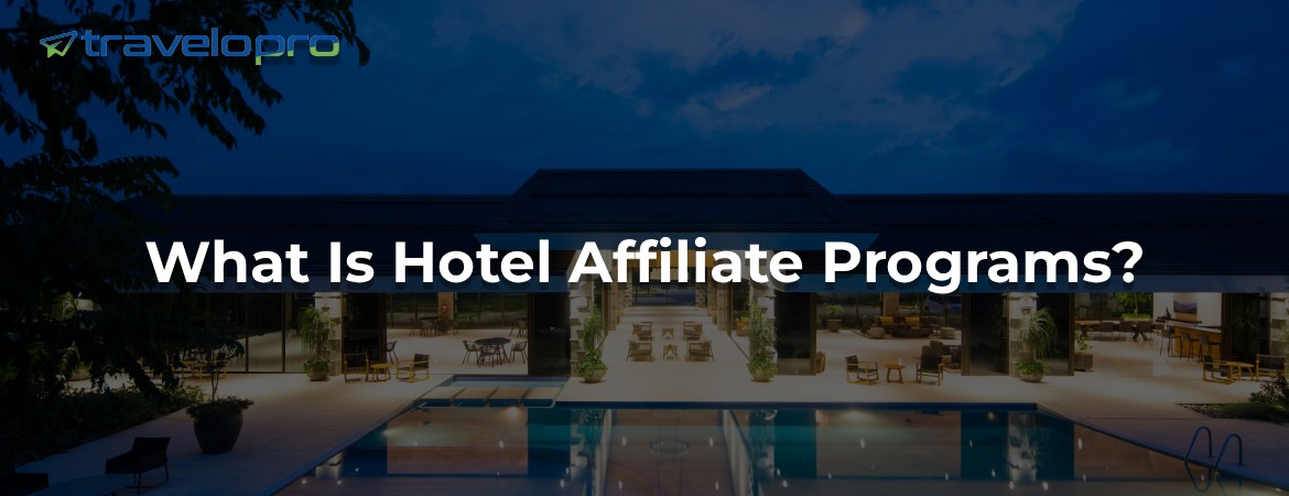 Hotel Affiliate Programs