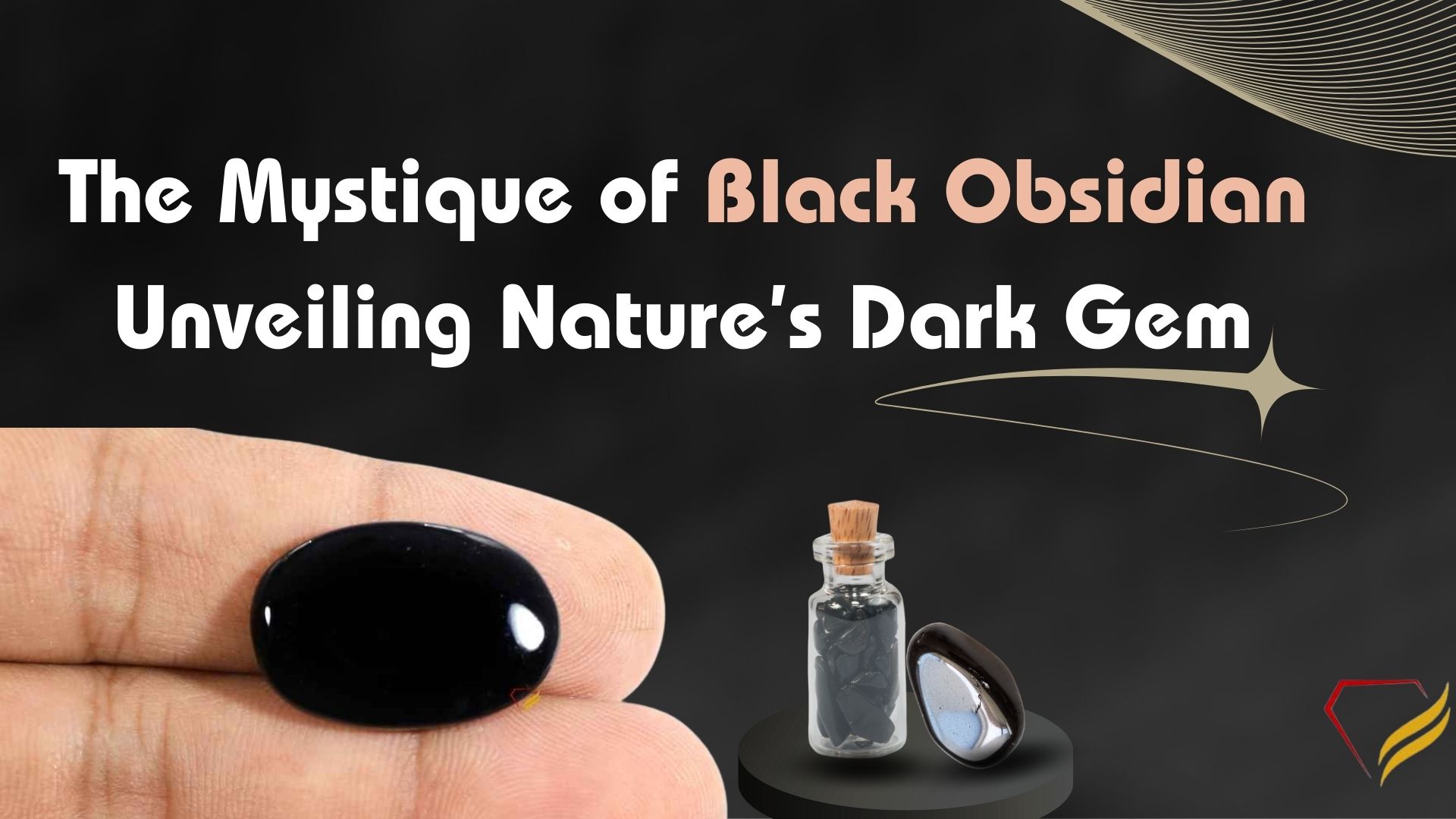 The Mystique of Black Obsidian Unveiling Nature’s Dark Gem
