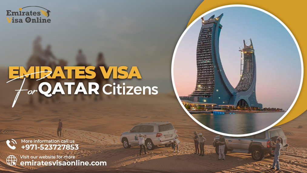 Discover the Emirates Visa for Qatar Citizens : Quick & Easy 