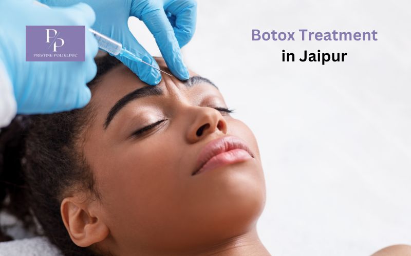 Botox Treatment in Jaipur