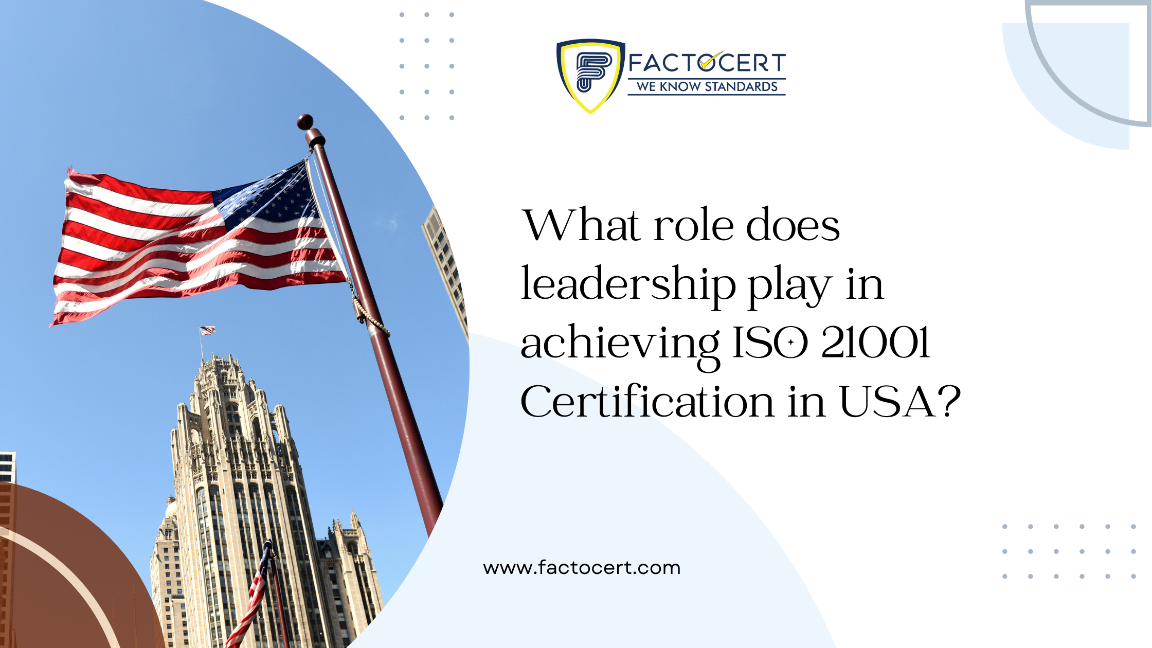 What role does leadership play in achieving ISO 21001 Certification in USA?