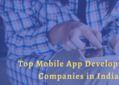 Top Mobile App Development Companies in India | App Developers India