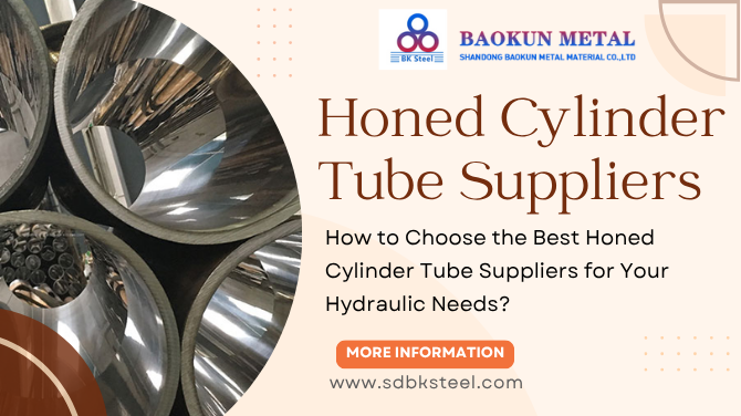 How to Choose Reliable Honed Cylinder Tube Suppliers for Your Business!