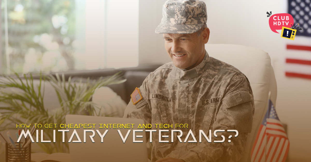 Low-Cost Internet, Mobile Plans and Tech for Military & Veterans