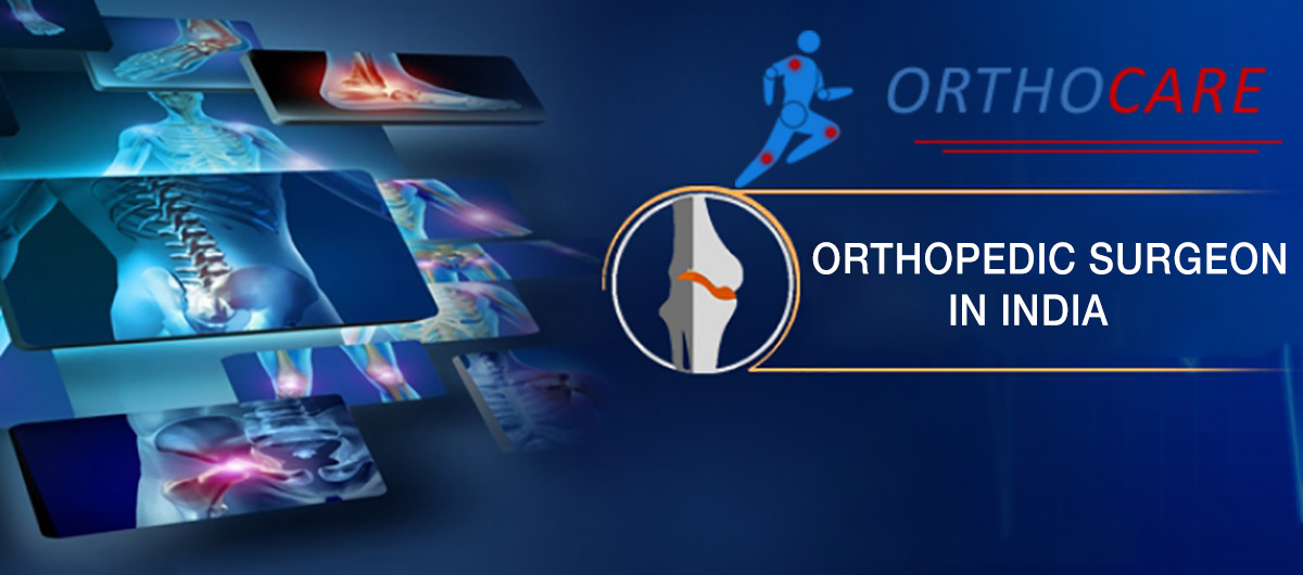 Orthopedic Surgeon In India