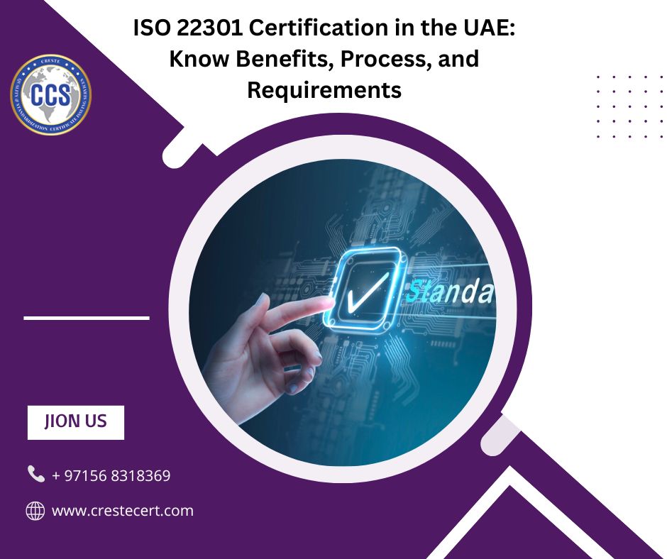 ISO 22301 Certification in the UAE: Know Benefits, Process, and Requirements