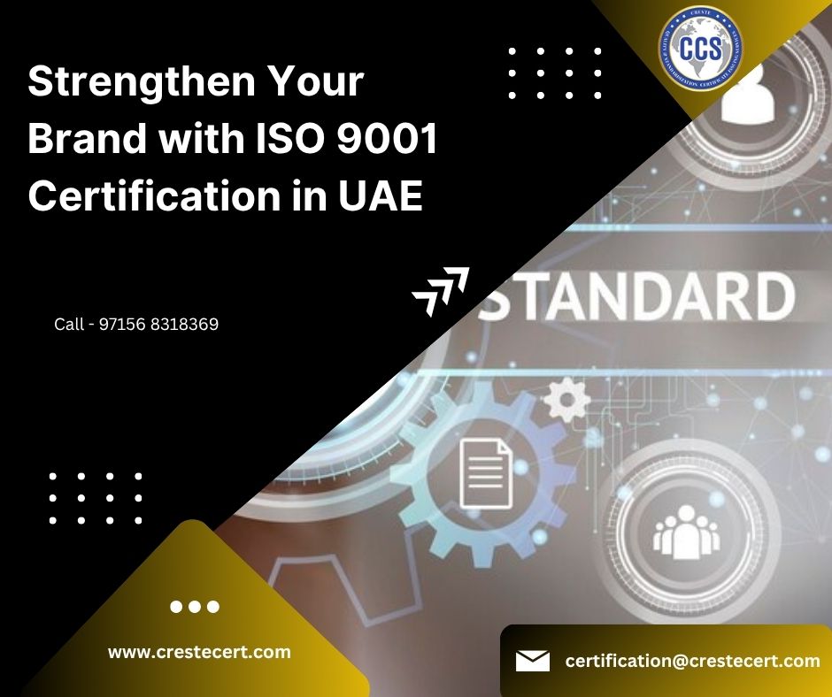 Strengthen Your Brand with ISO 9001 Certification in UAE