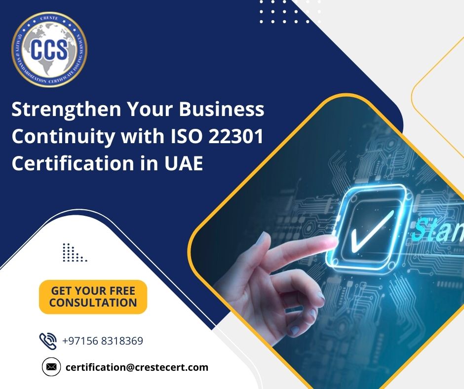 Strengthen Your Business Continuity with ISO 22301 Certification in UAE