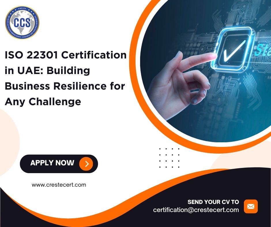 ISO 22301 Certification in UAE: Building Business Resilience for Any Challenge