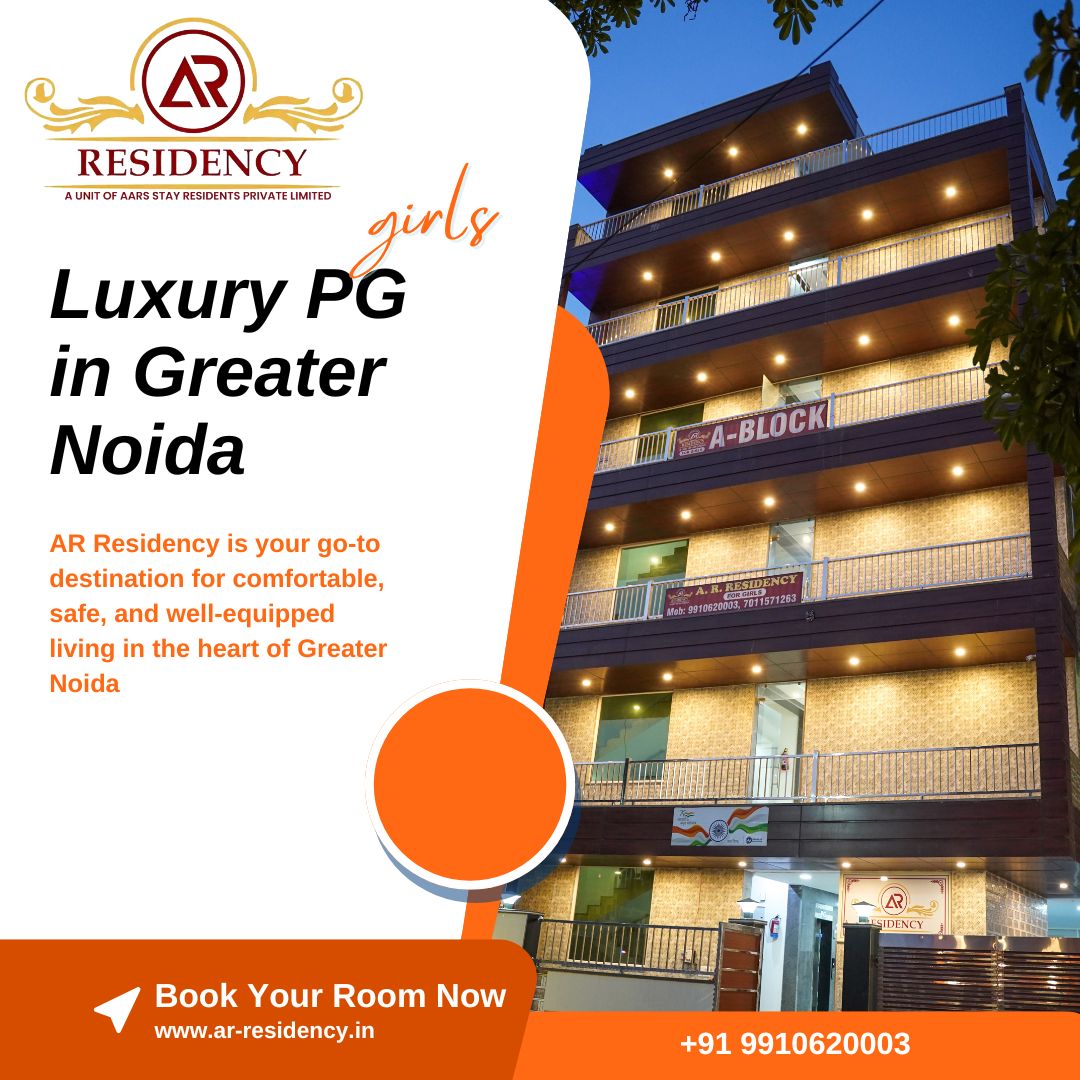 Girls PG in Greater Noida: A Comprehensive Guide to Comfortable and Safe Living